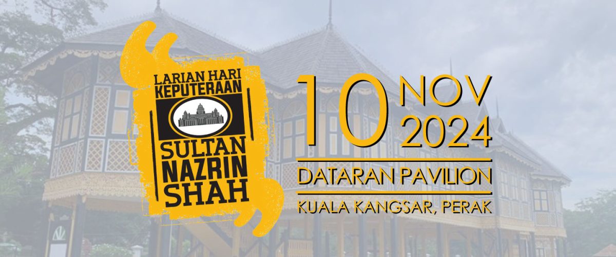 Larian Hari Keputeraan Sultan Nazrin Shah Nov 2024